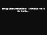 PDF Energy for Future Presidents: The Science Behind the Headlines  EBook