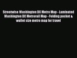 Read Streetwise Washington DC Metro Map - Laminated Washington DC Metrorail Map - Folding pocket