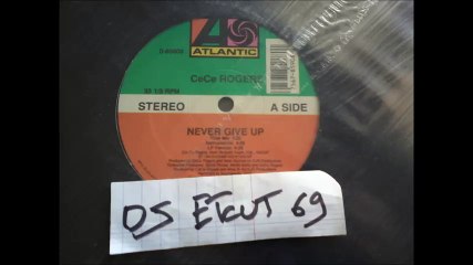 CeCe ROGERS -NEVER GIVE UP(RIP ETCUT)ATLANTIC REC 91