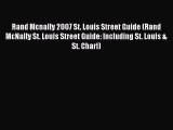 Read Rand Mcnally 2007 St. Louis Street Guide (Rand McNally St. Louis Street Guide: Including
