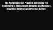 Read The Performance of Practice: Enhancing the Repertoire of Therapy with Children and Families