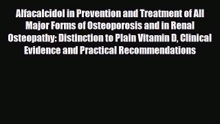 [PDF] Alfacalcidol in Prevention and Treatment of All Major Forms of Osteoporosis and in Renal