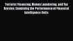 Read Terrorist Financing Money Laundering and Tax Evasion: Examining the Performance of Financial