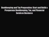 Popular book Bookkeeping and Tax Preparation: Start and Build a Prosperous Bookkeeping Tax