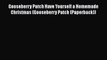 Read Books Gooseberry Patch Have Yourself a Homemade Christmas (Gooseberry Patch (Paperback))