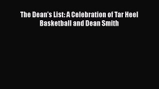 FREE DOWNLOAD The Dean's List: A Celebration of Tar Heel Basketball and Dean Smith  BOOK ONLINE