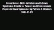 READ FREE E-books Gross Motors Skills in Children with Down Syndrome: A Guide for Parents and