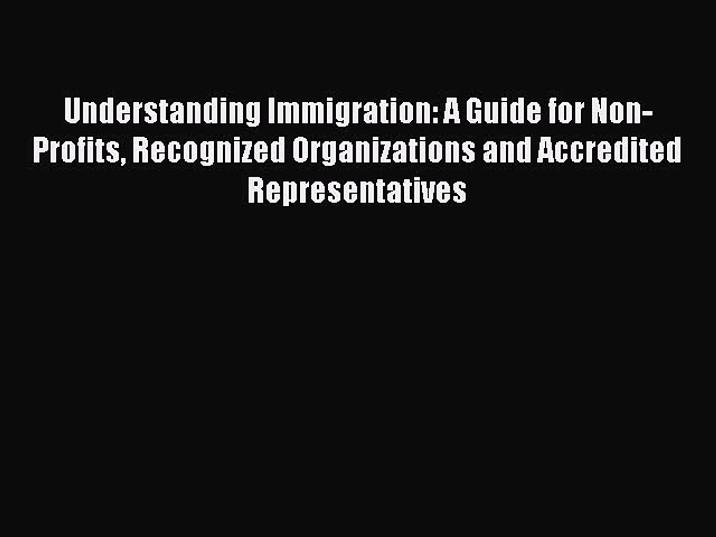 ⁣Read Understanding Immigration: A Guide for Non-Profits Recognized Organizations and Accredited