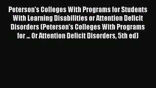 READ FREE E-books Peterson's Colleges With Programs for Students With Learning Disabilities