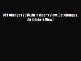 Download CPT Changes 2015: An Insider's View (Cpt Changes: An Insiders View) [Read] Online