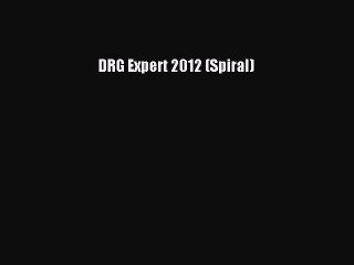 PDF DRG Expert 2012 (Spiral) [Download] Full Ebook