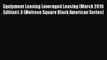 Read Equipment Leasing Leveraged Leasing (March 2016 Edition): 3 (Melrose Square Black American