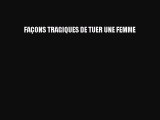 Download FAÇONS TRAGIQUES DE TUER UNE FEMME Ebook Free