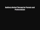 PDF Auditory-Verbal Therapy for Parents and Professionals [Download] Full Ebook