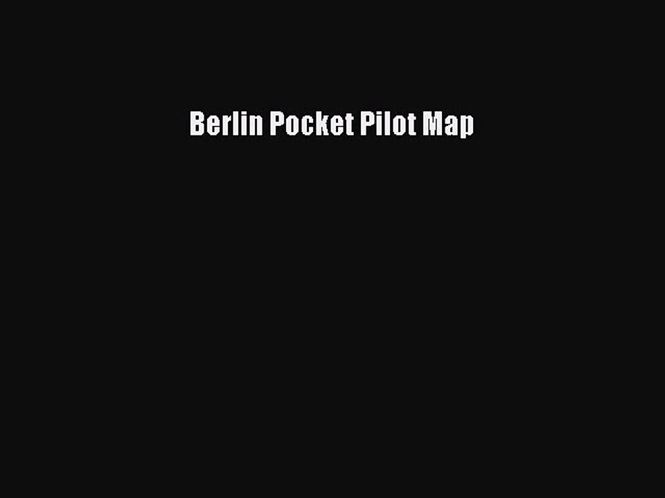 Read Berlin Pocket Pilot Map PDF Free