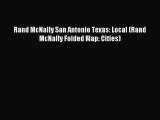 Read Rand McNally San Antonio Texas: Local (Rand McNally Folded Map: Cities) Ebook Free