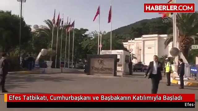 Efes Tatbikatı, Cumhurbaşkanı ve Başbakanın Katılımıyla Başladı
