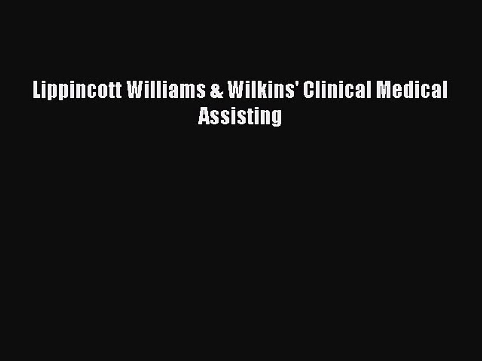 Download Lippincott Williams & Wilkins' Clinical Medical Assisting [PDF] Full Ebook