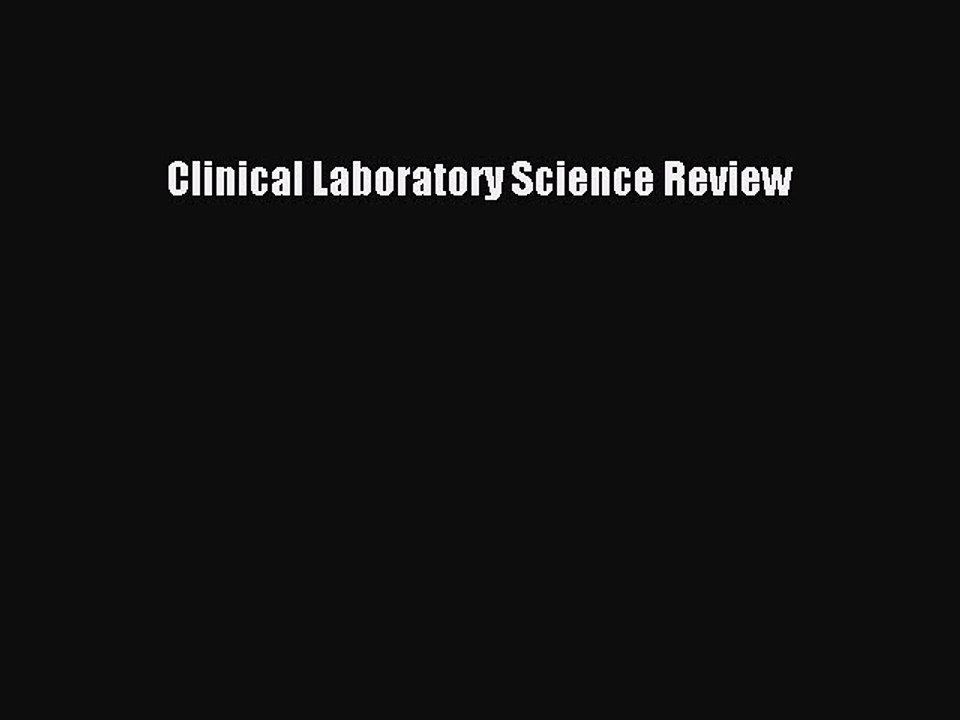 Download Clinical Laboratory Science Review [PDF] Full Ebook