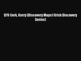 Read D79 Cork Kerry (Discovery Maps) (Irish Discovery Series) Ebook Free