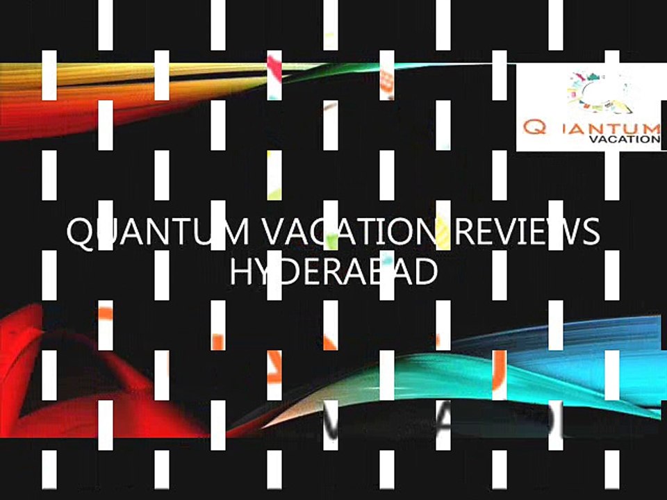Quantum vacation hyderabad