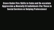 Download Grace Under Fire: Skills to Calm and De-escalate Aggressive & Mentally Ill Individuals