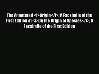 [PDF] The Annotated <i>Origin</i>: A Facsimile of the First Edition of <i>On the Origin of