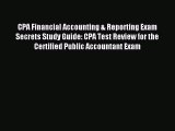 Enjoyed read CPA Financial Accounting & Reporting Exam Secrets Study Guide: CPA Test Review