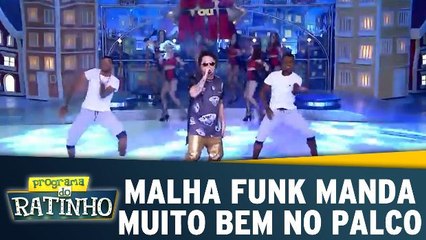 Malha Funk manda muito bem no palco