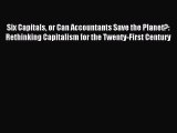 For you Six Capitals or Can Accountants Save the Planet?: Rethinking Capitalism for the Twenty-First