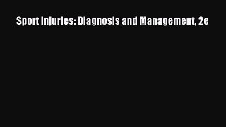 Download Sport Injuries: Diagnosis and Management 2e PDF Online