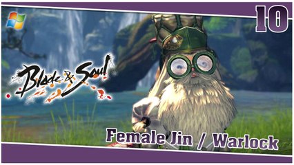 Blade and Soul 【PC】 #10 「Female Jin │ Warlock」