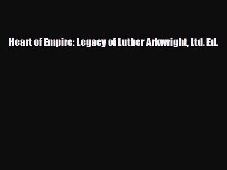 [PDF] Heart of Empire: Legacy of Luther Arkwright Ltd. Ed. [PDF] Full Ebook