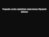 Pdf Download Pequeño cerdo capitalista. Inversiones (Spanish Edition)