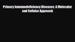 [PDF] Primary Immunodeficiency Diseases: A Molecular and Cellular Approach Download Full Ebook
