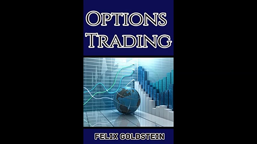 Options Trading Beginners Guide to Mastering Options Trading Learning Trading Strategies and Investing Like