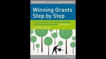 Winning Grants Step by Step The Complete Workbook for Planning Developing and Writing Successful Proposals