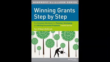 Winning Grants Step by Step The Complete Workbook for Planning Developing and Writing Successful Proposals