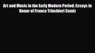 [PDF] Art and Music in the Early Modern Period: Essays in Honor of Franca Trinchieri Camiz