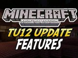 Minecraft xbox 360: tu12 features