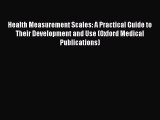 Read Health Measurement Scales: A Practical Guide to Their Development and Use (Oxford Medical