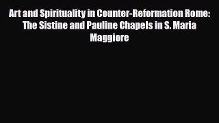 [PDF] Art and Spirituality in Counter-Reformation Rome: The Sistine and Pauline Chapels in
