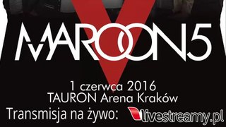 Maroon 5 - Kraków - 01.06/2016 - Transmisja