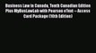 Read Business Law in Canada Tenth Canadian Edition Plus MyBusLawLab with Pearson eText -- Access
