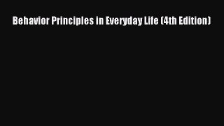 Download Behavior Principles in Everyday Life (4th Edition) PDF Free