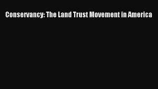 Read Conservancy: The Land Trust Movement in America E-Book Free