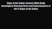 Download Book Signs of the Zodiac: Esoteric Bible Study Astrological Characteristics and Consciousness