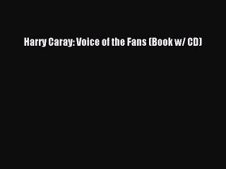READ book Harry Caray: Voice of the Fans (Book w/ CD)  FREE BOOOK ONLINE