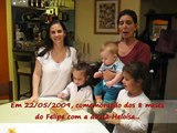 Em 22/05/2009 - Comemoração dos 8 meses do Felipe com a dinda Heloísa