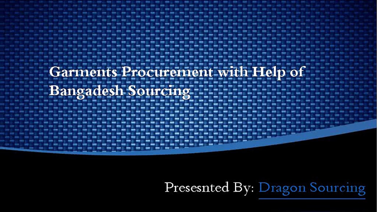 Garments Procurement with Help of Bangadesh Sourcing